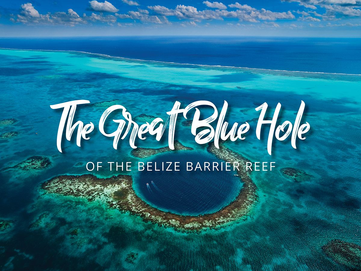 The Great Blue Hole | Rivers & Oceans